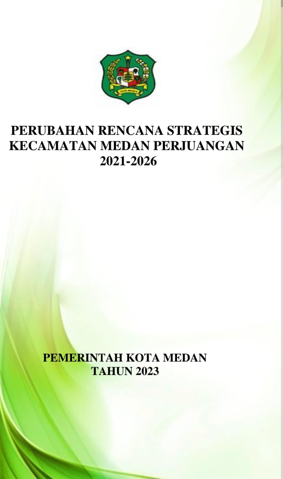 Perubahan Rencana Strategis Kecamatan Medan Perjuangan 2021-2026