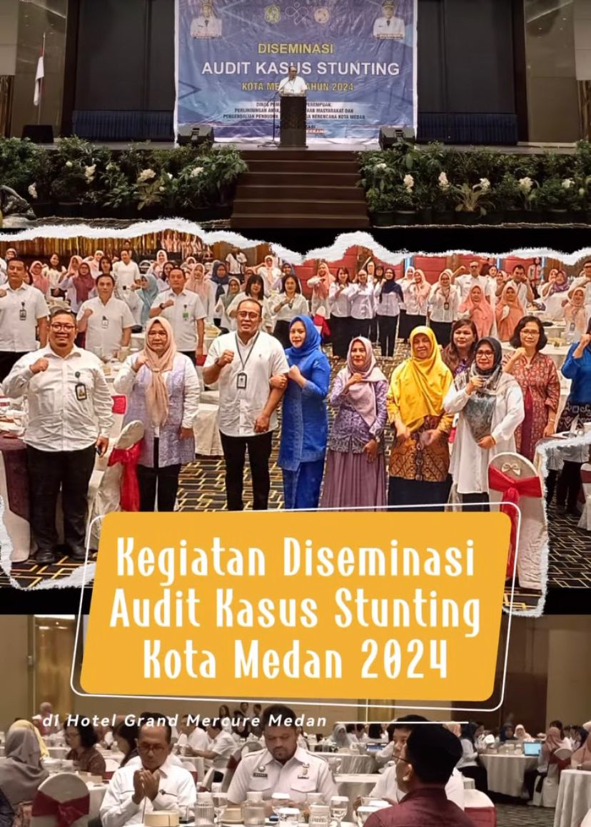 Kegiatan Diseminasi Audit Kasus Stunting Kota Medan Tahun 2024