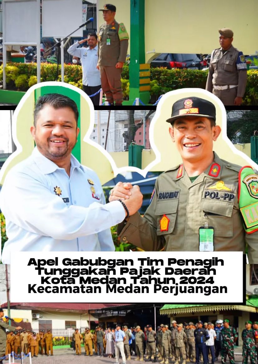 Apel Gabungan Tim Penagih Tunggakan Pajak Daerah Tahun 2024 di Halaman Kecamatan Medan Perjuangan.